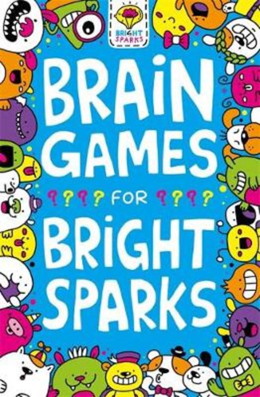 Brain Games for Bright Sparks by Gareth Moore - 9781780556161