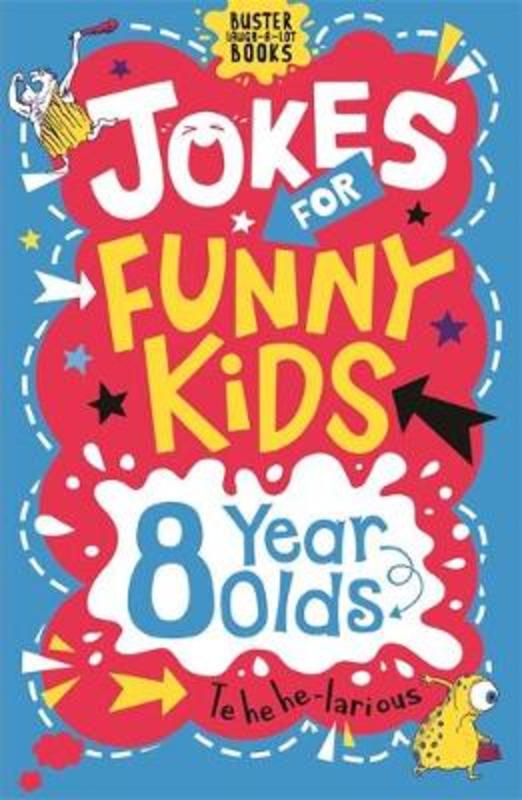 Jokes for Funny Kids: 8 Year Olds by Andrew Pinder - 9781780556253