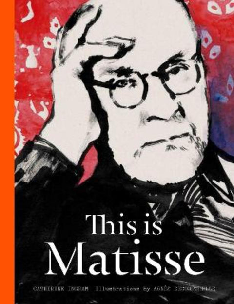 This is Matisse by Catherine Ingram - 9781780674797