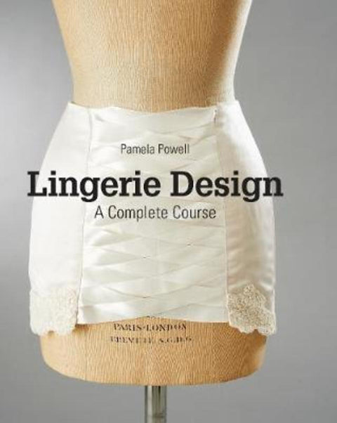 Lingerie Design by Pamela Powell - 9781780677910
