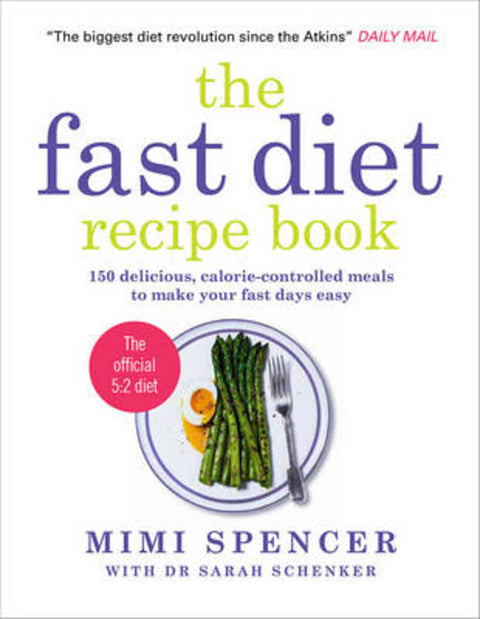 The Fast Diet Recipe Book by Mimi Spencer - 9781780721873