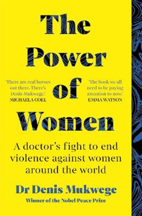 The Power of Women by Dr Dr Denis Mukwege - 9781780725376