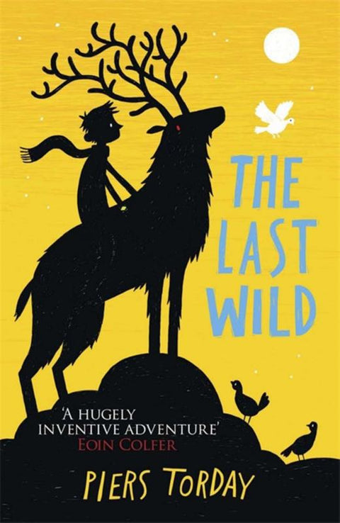 The Last Wild Trilogy: The Last Wild by Piers Torday - 9781780878300