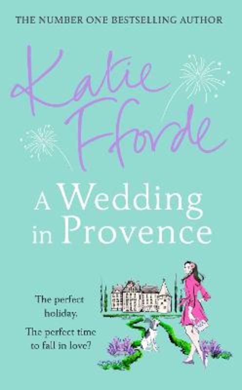 A Wedding in Provence by Katie Fforde - 9781780897615