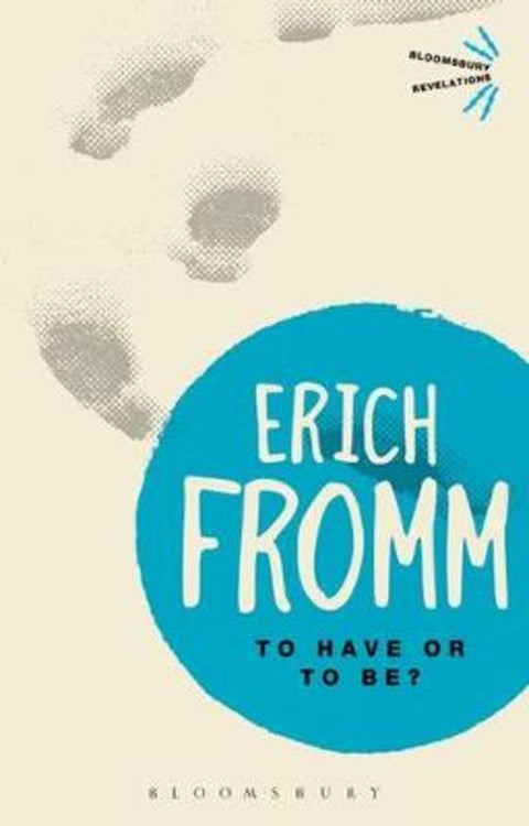 To Have or To Be? by Erich Fromm - 9781780936802