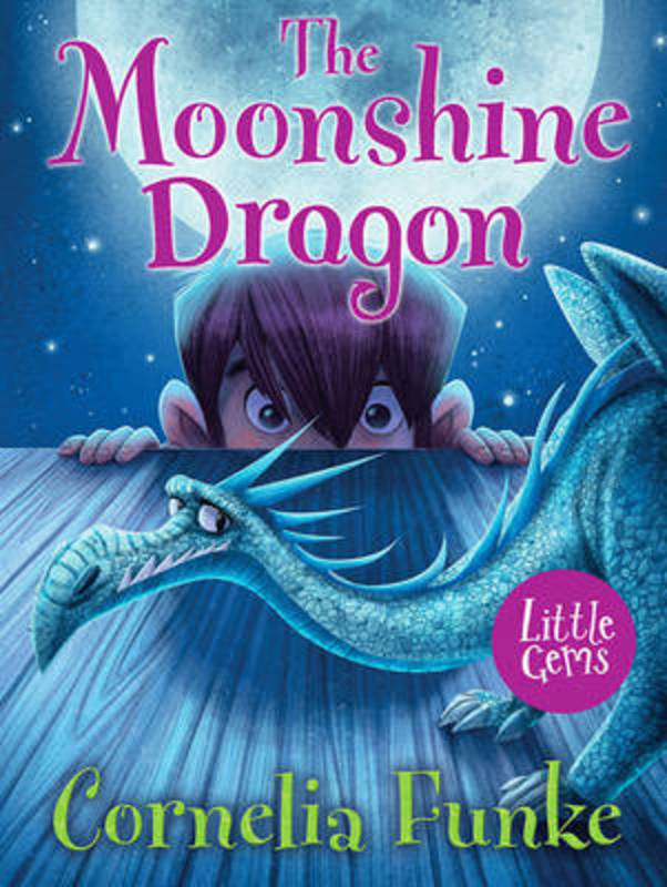The Moonshine Dragon by Cornelia Funke - 9781781126035