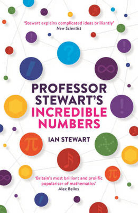 Professor Stewart's Incredible Numbers by Professor Ian Stewart - 9781781254516