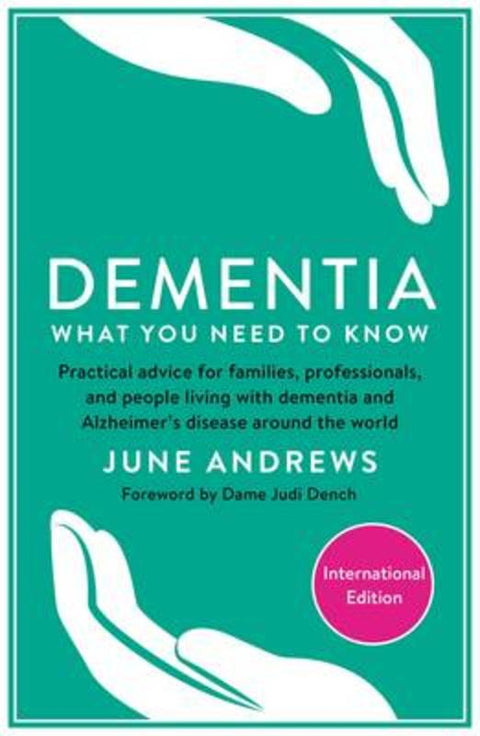 Dementia: What You Need to Know by June Andrews - 9781781256701