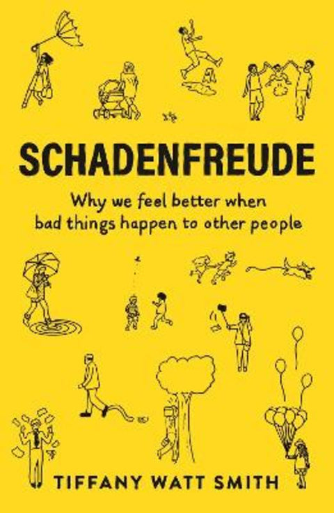 Schadenfreude by Tiffany Watt Smith - 9781781259108