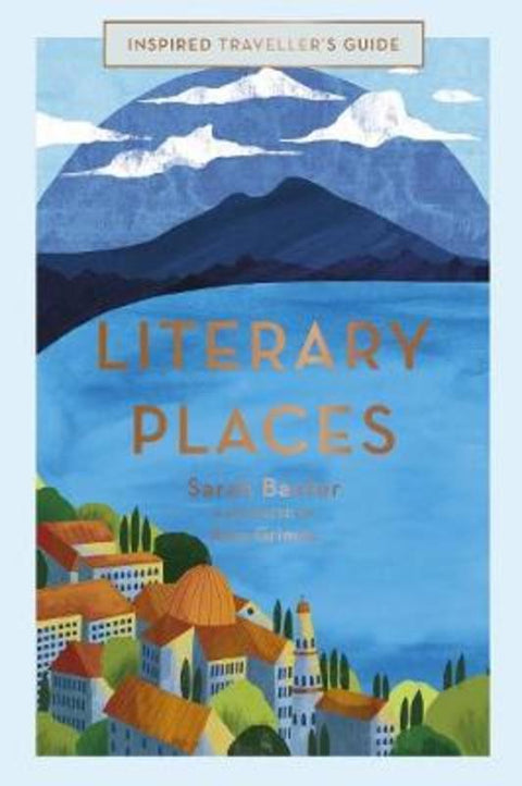 Literary Places : Volume 2 by Sarah Baxter - 9781781318102
