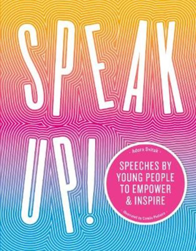 Speak Up! by Adora Svitak - 9781781319505