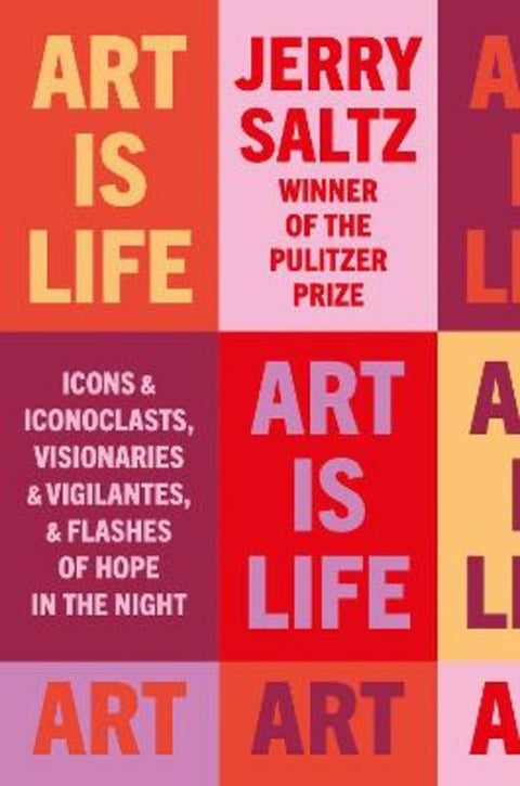 Art is Life by Jerry Saltz - 9781781578889