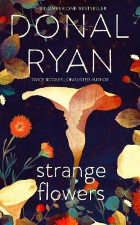 Strange Flowers by Donal Ryan - 9781781620410
