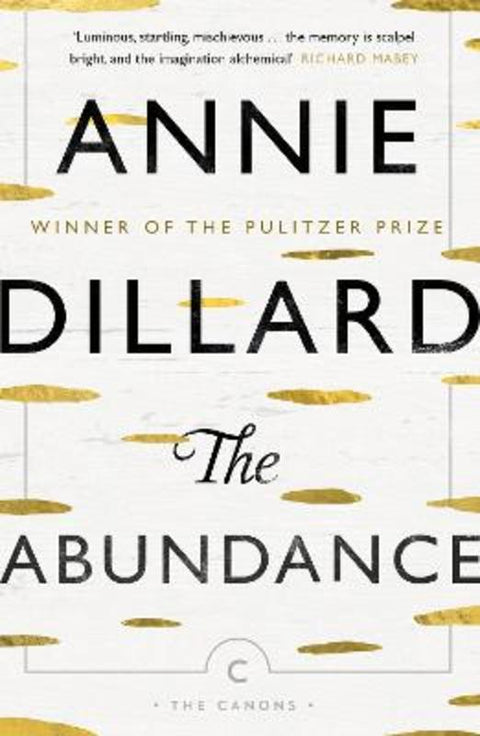 The Abundance by Annie Dillard - 9781782117735