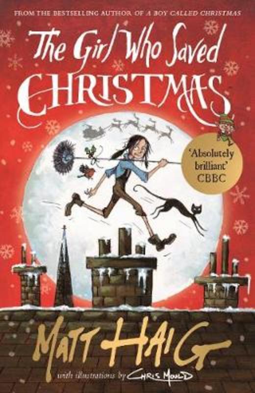 The Girl Who Saved Christmas by Matt Haig - 9781782118602