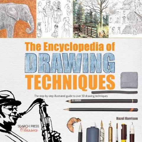 The Encyclopedia of Drawing Techniques by Hazel Harrison - 9781782212256