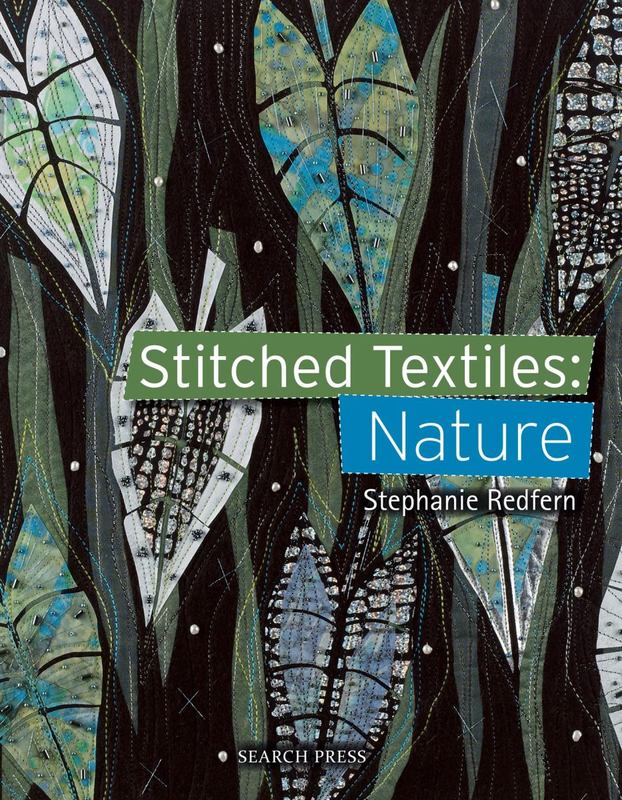 Stitched Textiles: Nature by Stephanie Redfern - 9781782214526