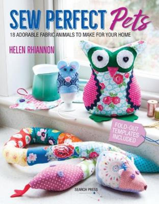 Sew Perfect Pets by Helen Rhiannon - 9781782215370