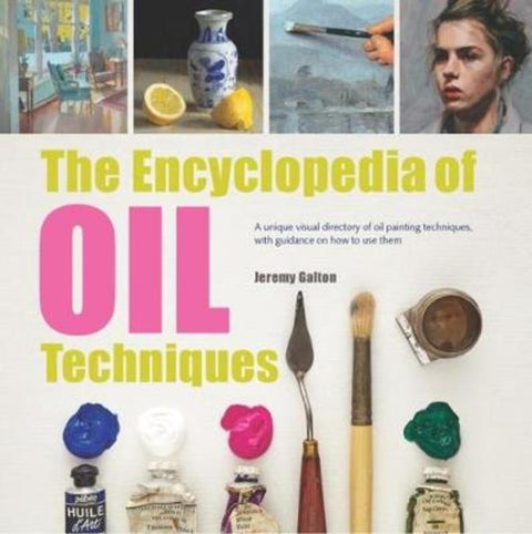 The Encyclopedia of Oil Techniques by Jeremy Galton - 9781782215950