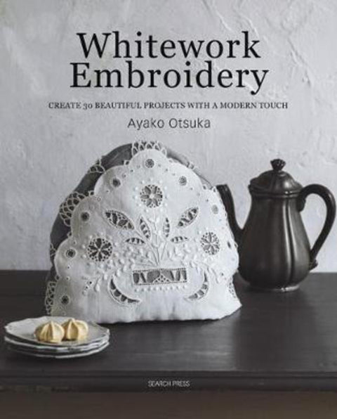 Whitework Embroidery by Ayako Otsuka - 9781782216896