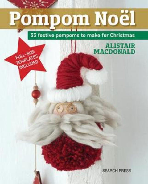 Pompom Noel by Alistair Macdonald - 9781782217060