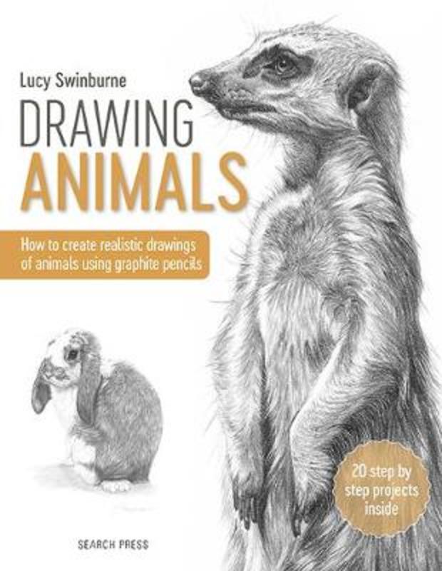 Drawing Animals by Lucy Swinburne - 9781782217190