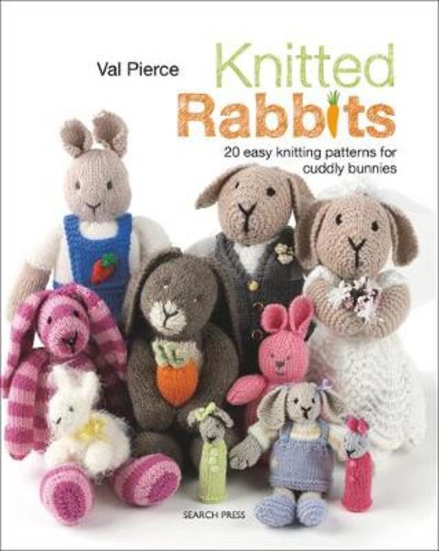 Knitted Rabbits by Val Pierce - 9781782217282