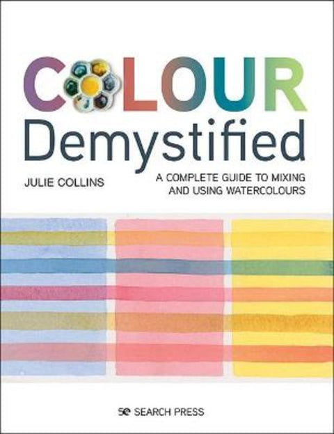 Colour Demystified by Julie Collins - 9781782217978