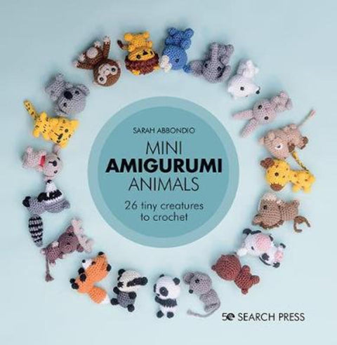 Mini Amigurumi Animals by Sarah Abbondio - 9781782219163