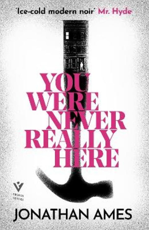 You Were Never Really Here by Jonathan Ames - 9781782275251