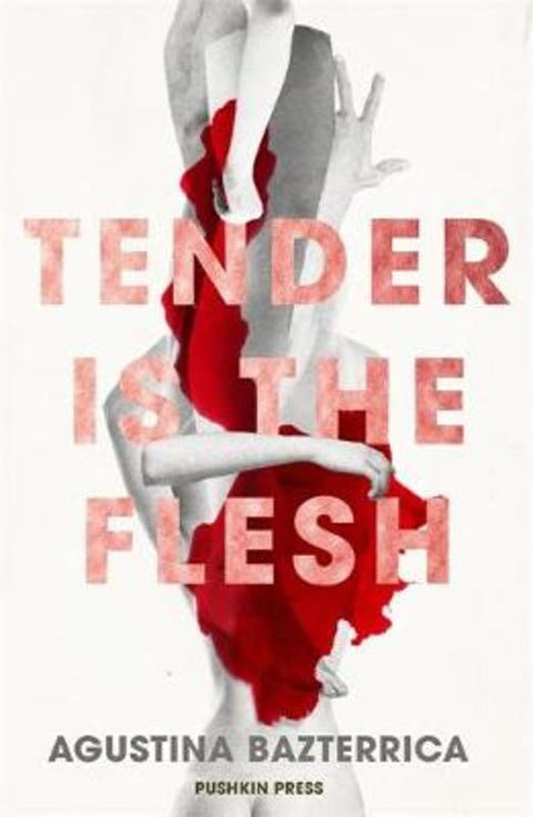 Tender is the Flesh by Sarah Moses - 9781782275572