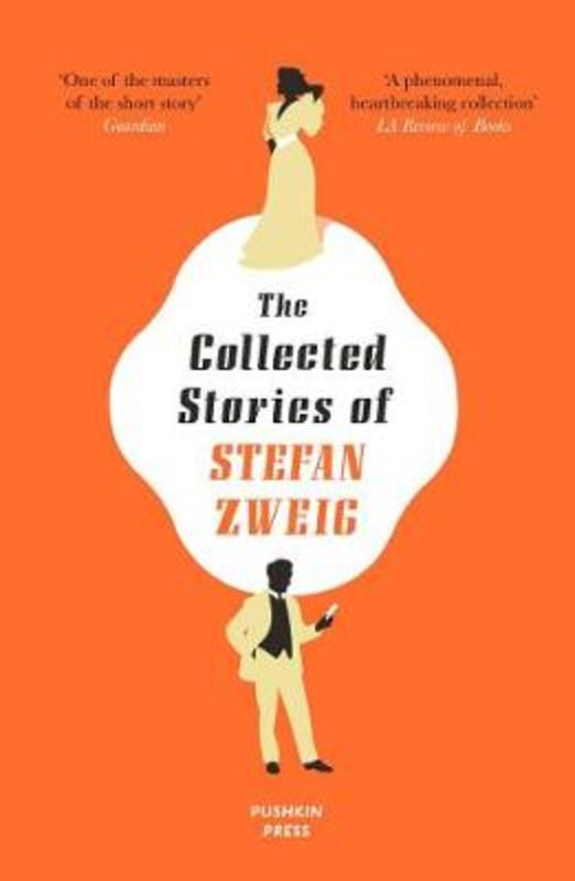 The Collected Stories of Stefan Zweig by Stefan Zweig (Author) - 9781782276319