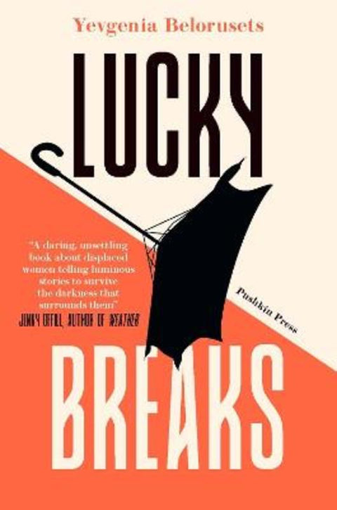 Lucky Breaks by Yevgenia Belorusets - 9781782278726