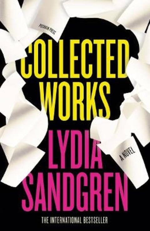 Collected Works: A Novel by Lydia Sandgren - 9781782279945