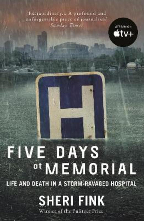 Five Days at Memorial by Sheri Fink - 9781782393757