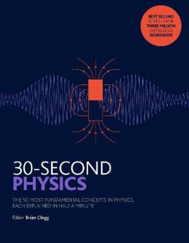 30-Second Physics by Brian Clegg - 9781782405146