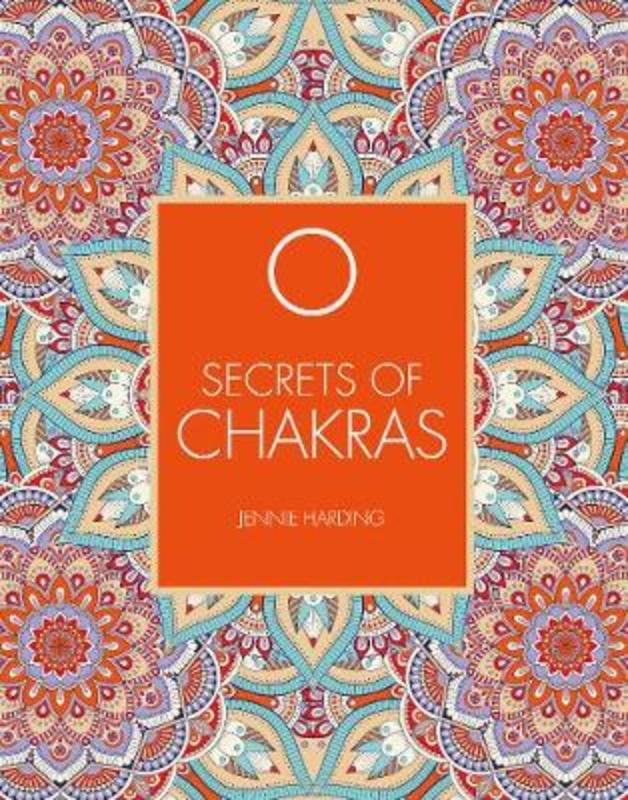 Secrets of Chakras by Jennie Harding - 9781782405719