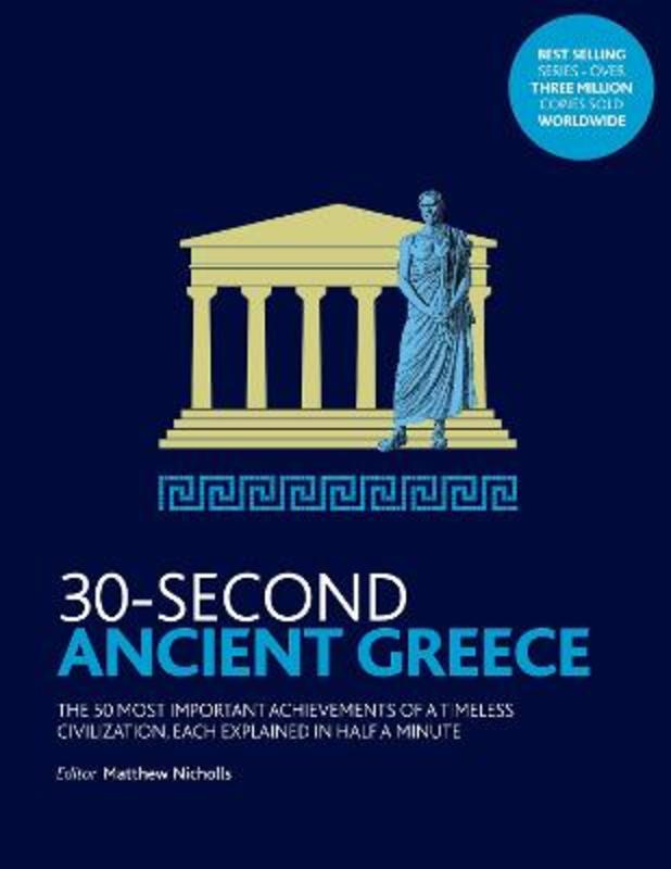 30-Second Ancient Greece by Matthew Nicholls - 9781782405900