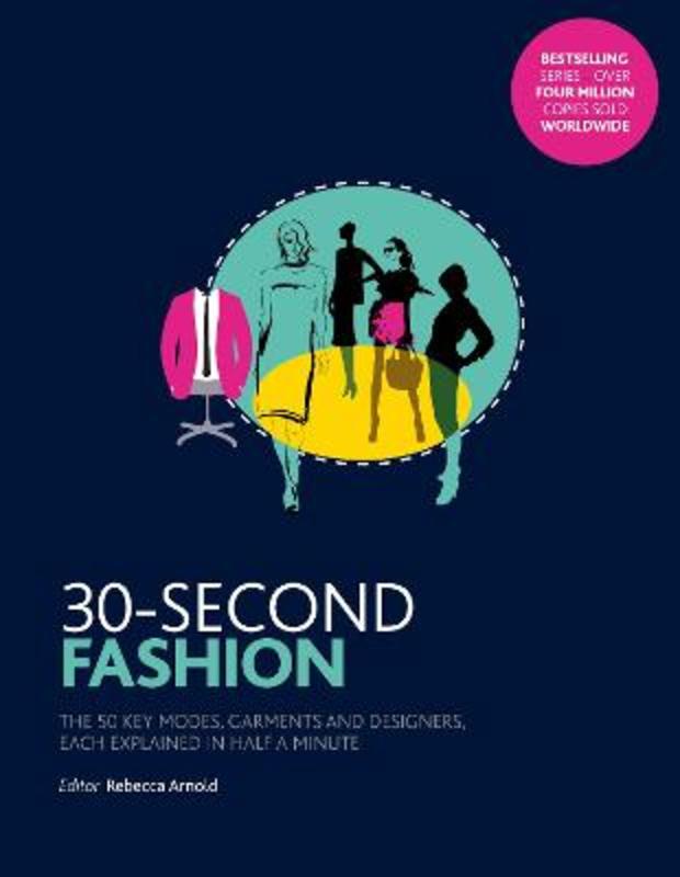 30-Second Fashion by Rebecca Arnold - 9781782406679
