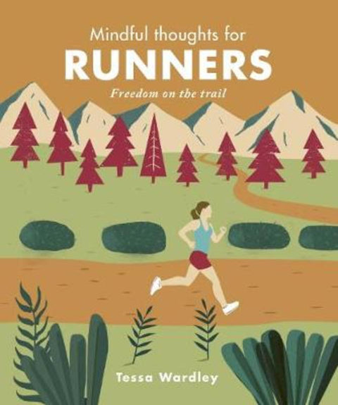 Mindful Thoughts for Runners by Tessa Wardley - 9781782407645