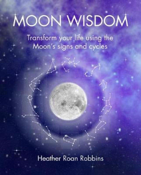 Moon Wisdom by Heather Roan Robbins - 9781782498490