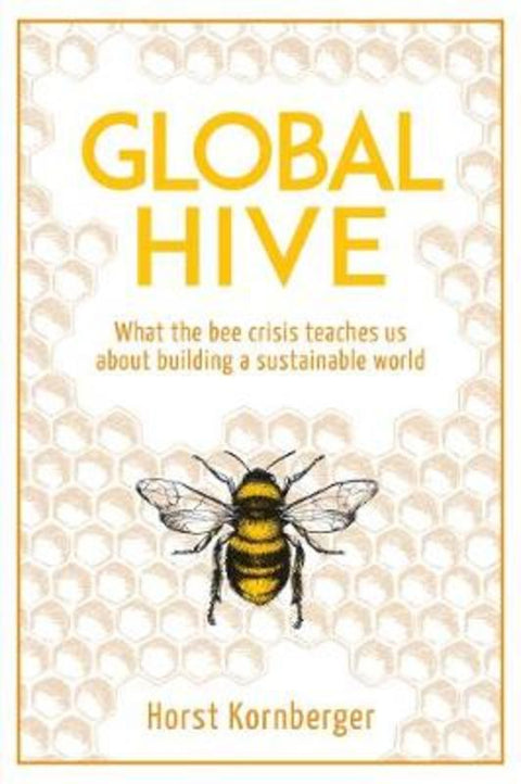 Global Hive by Horst Kornberger - 9781782505693