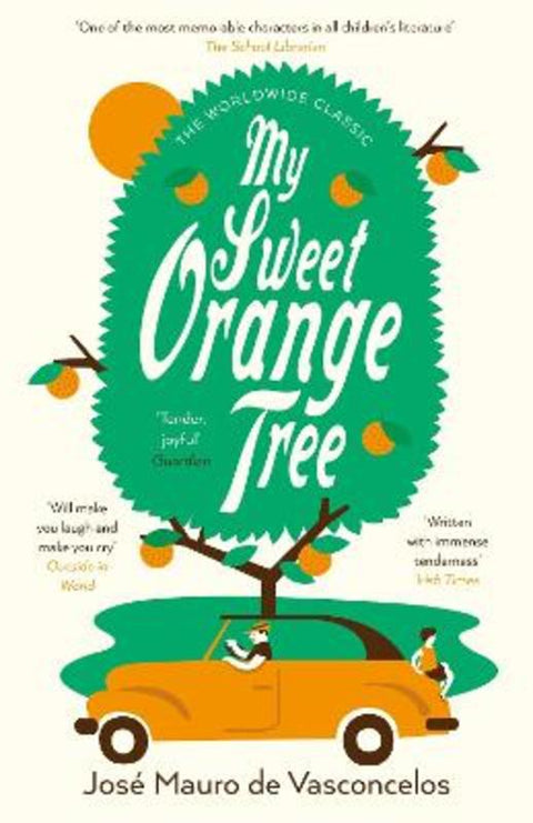 My Sweet Orange Tree by Jose Mauro De Vasconcelos - 9781782692454