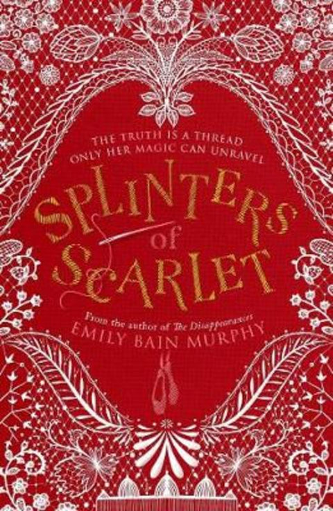Splinters of Scarlet by Emily Bain Murphy - 9781782692607