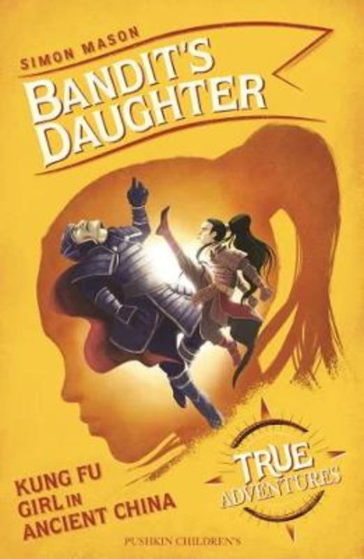 Bandit's Daughter by Simon Mason - 9781782692737