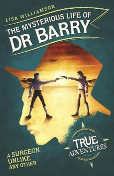 The Mysterious Life of Dr Barry by Lisa Williamson - 9781782692782