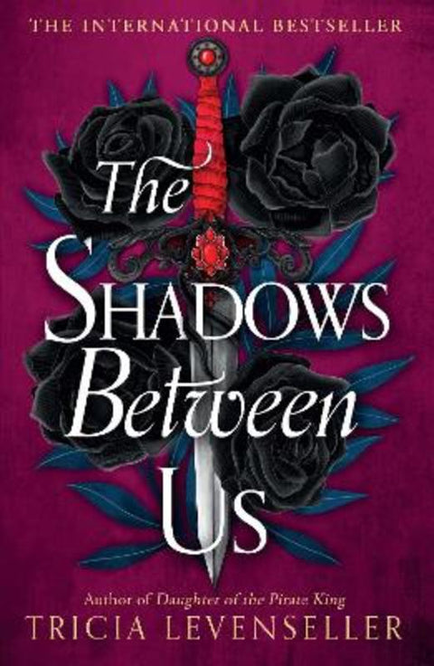 The Shadows Between Us by Tricia Levenseller - 9781782693727
