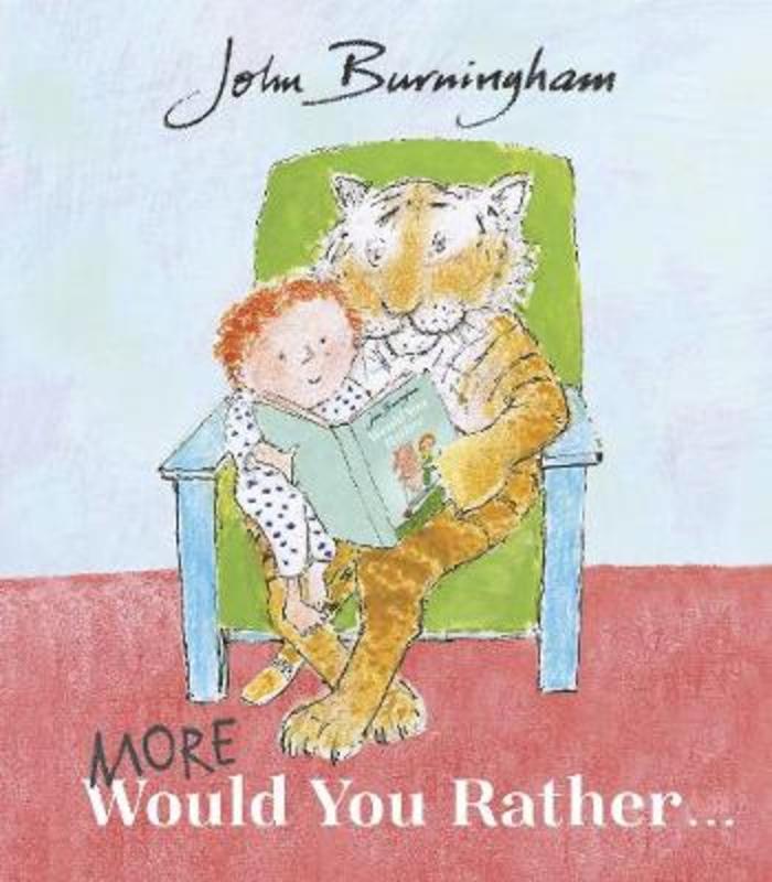 More Would You Rather by John Burningham - 9781782957706