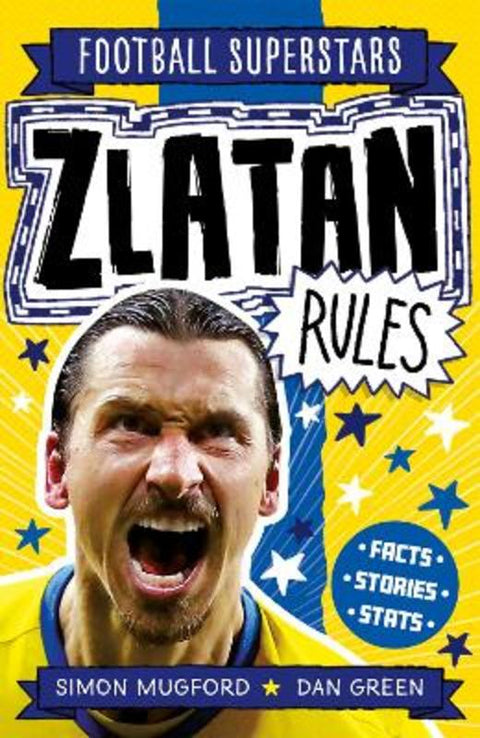 Football Superstars: Zlatan Rules from Simon Mugford - Harry Hartog gift idea