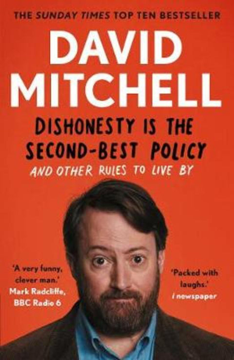 Dishonesty is the Second-Best Policy by David Mitchell - 9781783351985